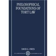 Philosophical Foundations of Tort Law