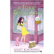 A Toxic Trousseau