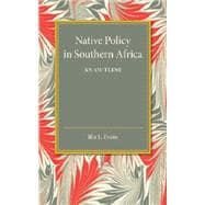 Native Policy in Southern Africa