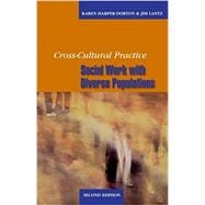 Cross-Cultural Practice, Second Edition Social Work With Diverse Populations