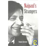Naipaul's Strangers