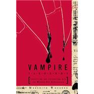 Vampire Taxonomy : Identifying and Interacting with the Modern-Day Bloodsucker