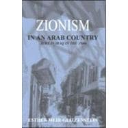 Zionism in an Arab Country: Jews in Iraq in the 1940s