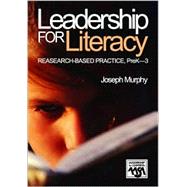 Leadership for Literacy Pre K - 3 : Research-Based Practice, PreK-3