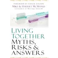 Living Together : Myths, Risks & Answers