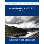 Quintus Oakes a Detective Story