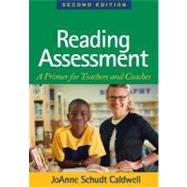 Reading Assessment, Second Edition; A Primer for Teachers and Coaches