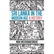 Sri Lanka in the Modern Age A HIstory