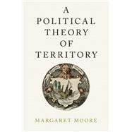 A Political Theory of Territory
