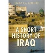 A Short History of Iraq From 636 to the Present