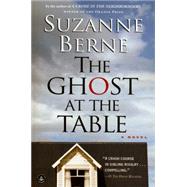 The Ghost at the Table A Novel