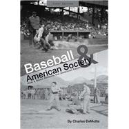 Baseball and American Society