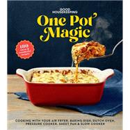 Good Housekeeping One-Pot Magic 180 Warm & Wonderful Recipes