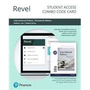 Revel for International Politics Enduring Concepts and Contemporary Issues -- Combo Access Card