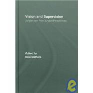Vision and Supervision: Jungian and Post-Jungian Perspectives,9780415415798
