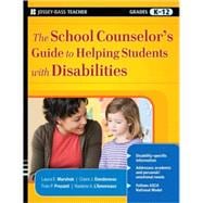The School Counselor's Guide to Helping Students With Disabilities