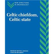 Celtic Chiefdom, Celtic State