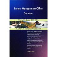 Project Management Office Services A Complete Guide - 2020 Edition