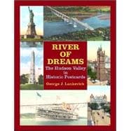 River of Dreams The Hudson Valley in Historic Postcards