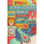 KJV Explorer Bible for Kids, Hardcover Placing God’s Word in the Middle of God’s World