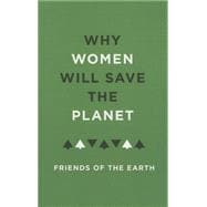 Why Women Will Save the Planet