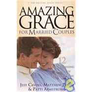 Amazing Grace for Married Couples