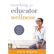 Coaching for Educator Wellness