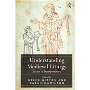 Understanding Medieval Liturgy