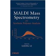 MALDI Mass Spectrometry for Synthetic Polymer Analysis