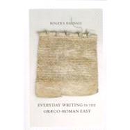 Everyday Writing in the Graeco-roman East