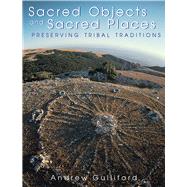 Sacred Objects and Sacred Places