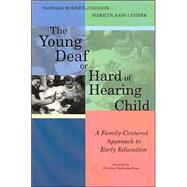 The Young Deaf or Hard of Hearing Child