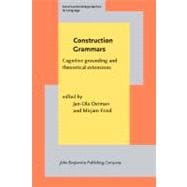 Construction Grammars: Cognitive Grounding And Theoretical Extensions