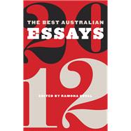 The Best Australian Essays 2012