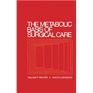 The Metabolic Basis of Surgical Care