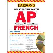 Barron's How to Prepare for the Ap French Advanced Placement Examination