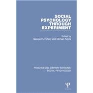 Social Psychology Through Experiment