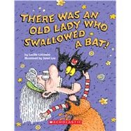 There Was an Old Lady Who Swallowed a Bat! (Board Book)