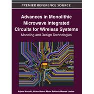 Advances in Monolithic Microwave Integrated Circuits for Wireless Systems: Modeling and Design Technologies