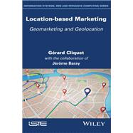 Location-Based Marketing Geomarketing and Geolocation