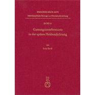 Gattungsinterferenzen In Der Spaten Heldendichtung