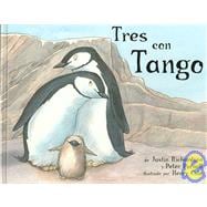 Tres Con Tango / And Tango Makes Three