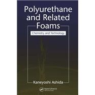 Polyurethane and Related Foams