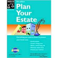 Plan Your Estate: Absolutely Everything You Need to Know to Protect Your Loved Ones