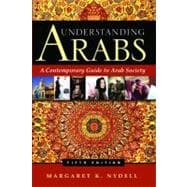 Understanding Arabs A Contemporary Guide to Arab Society