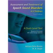 Assessment and Treatment of Speech Sound Disorders in Children: A Dual-Level Text–3rd ed, (13968)