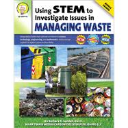 Using STEM to Investigate Issues in Managing Waste, Middle Grades