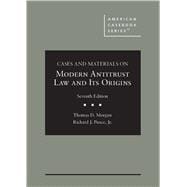 Cases and Materials on Modern Antitrust Law and Its Origins(American Casebook Series)