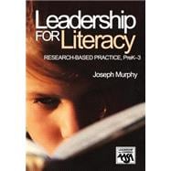 Leadership for Literacy Pre K - 3 : Research-Based Practice, PreK-3