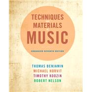 Techniques and Materials of Music: From the Common Practice Period Through the Twentieth Century, Enhanced Edition